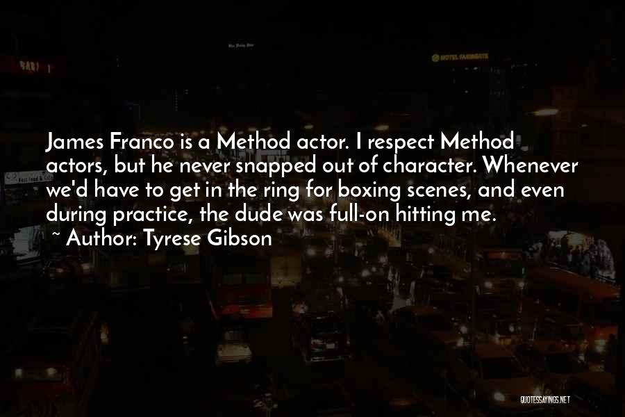 Franco Quotes By Tyrese Gibson