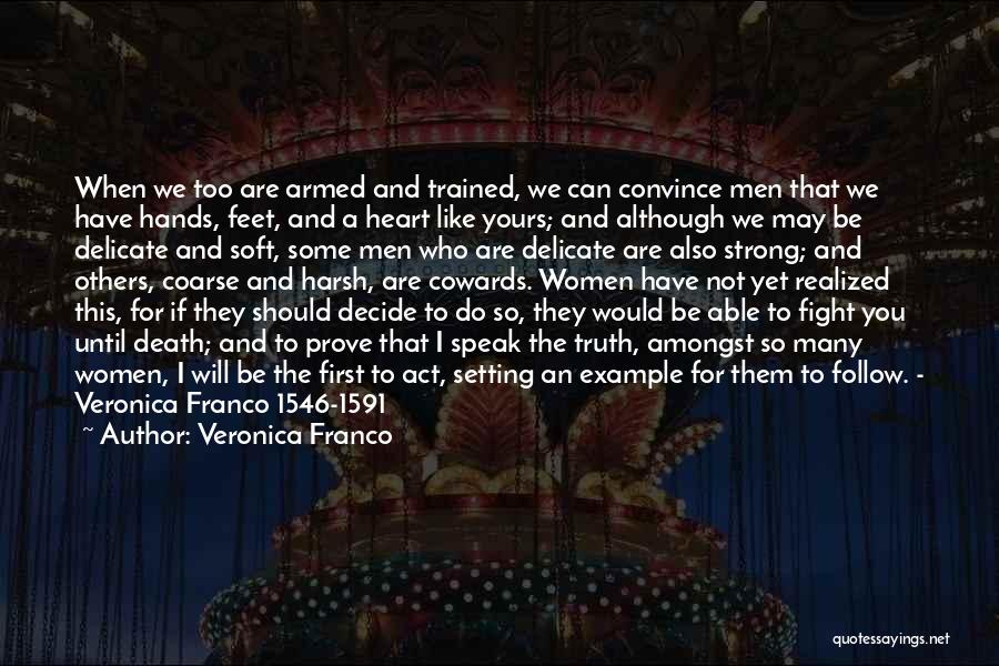 Franco Quotes By Veronica Franco