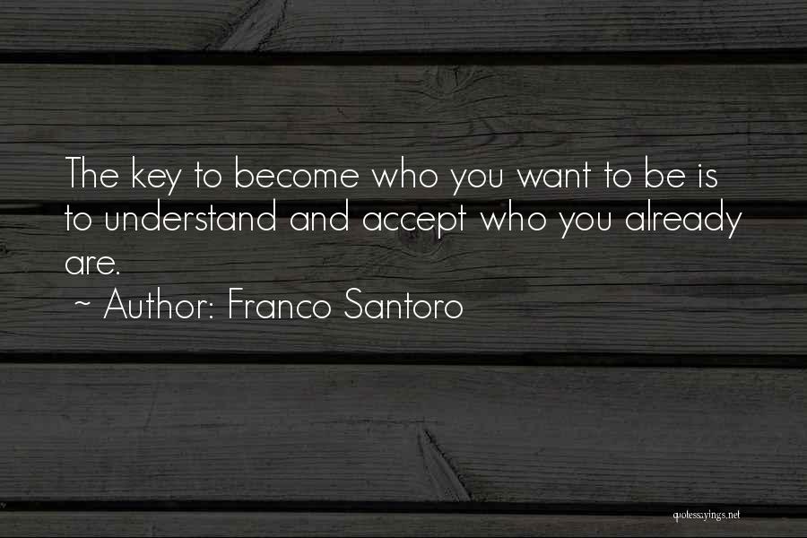 Franco Santoro Quotes 1548553