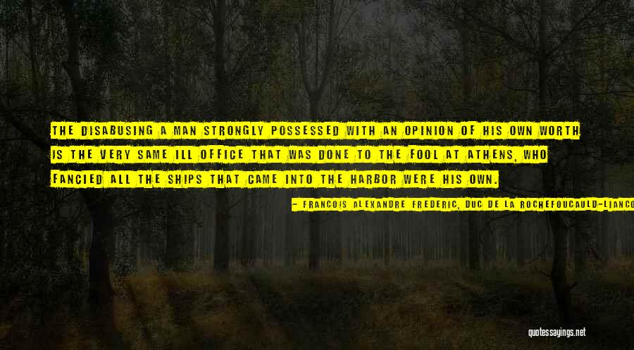 Francois Alexandre Frederic, Duc De La Rochefoucauld-Liancourt Quotes 1938926 Francois Alexandre Frederic, Duc De La Rochefoucauld-Liancourt Quotes 1938926