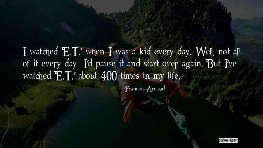 Francois Arnaud Quotes 2205841