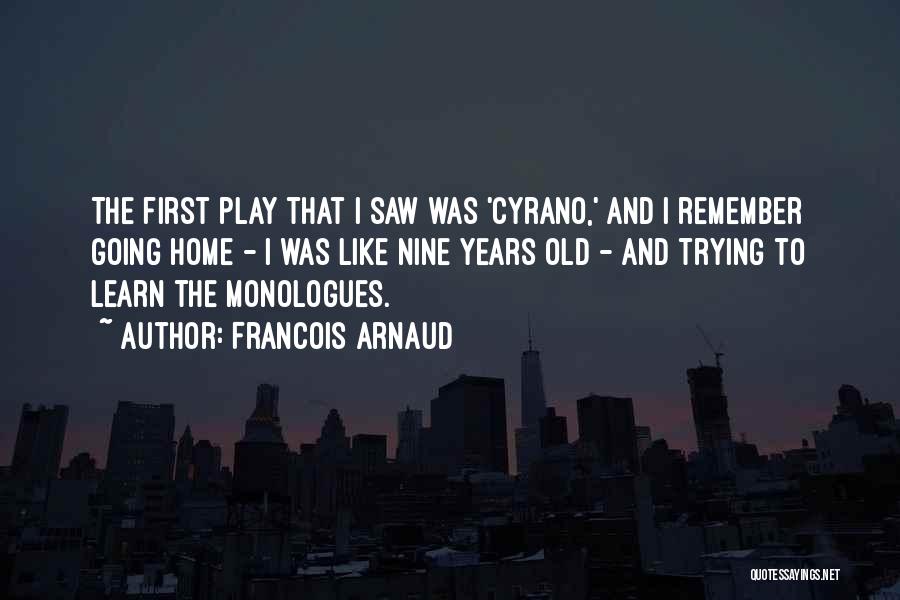 Francois Arnaud Quotes 262921