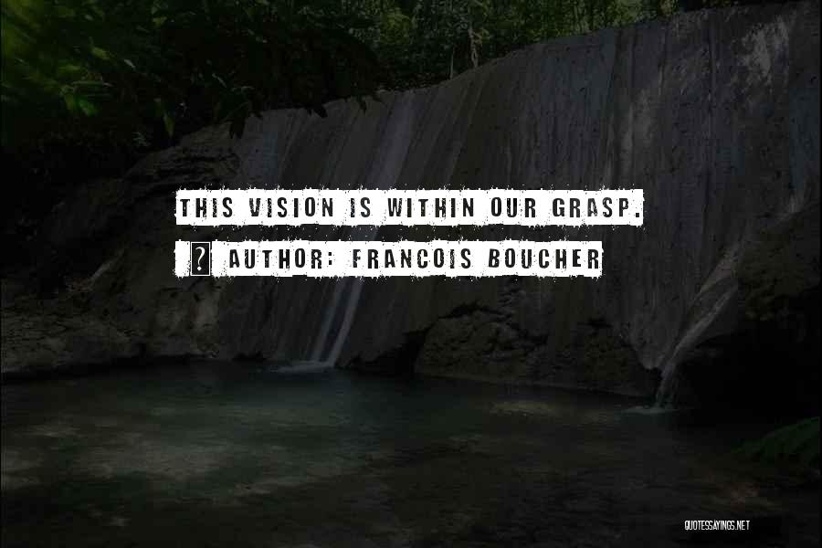 Francois Boucher Quotes 921043