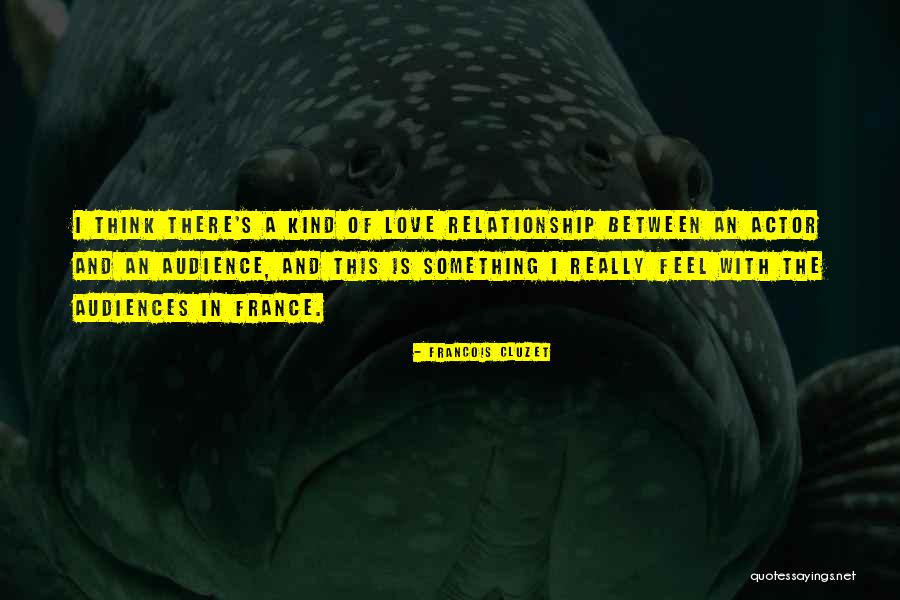 Francois Cluzet Quotes 649839 Francois Cluzet Quotes 649839