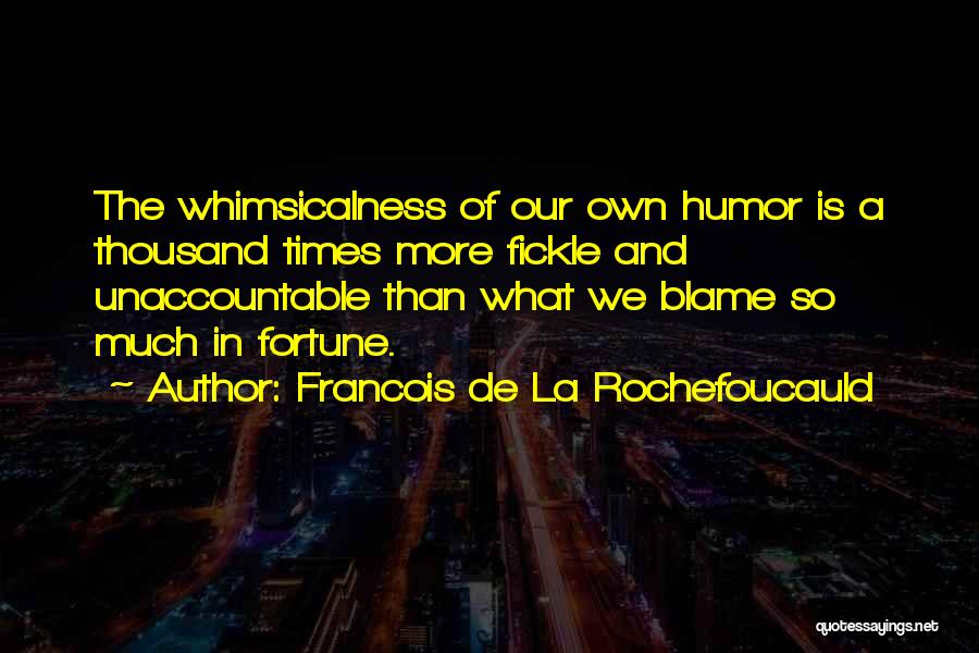 Francois De La Rochefoucauld Quotes 1593526