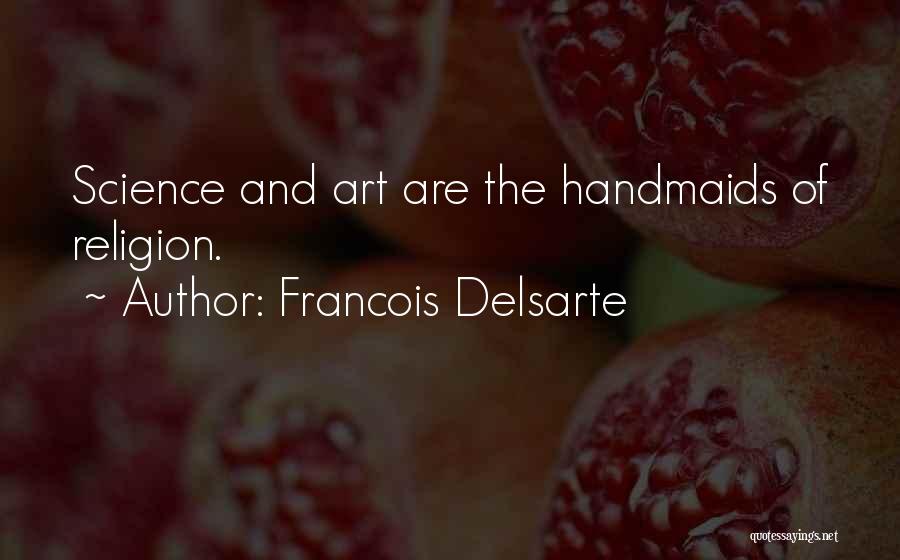 Francois Delsarte Quotes 146489