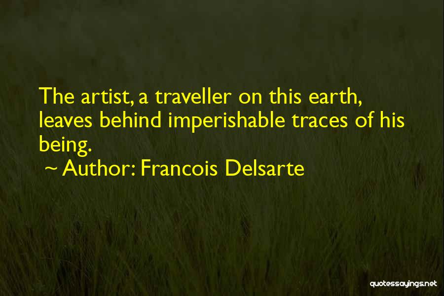 Francois Delsarte Quotes 2108298