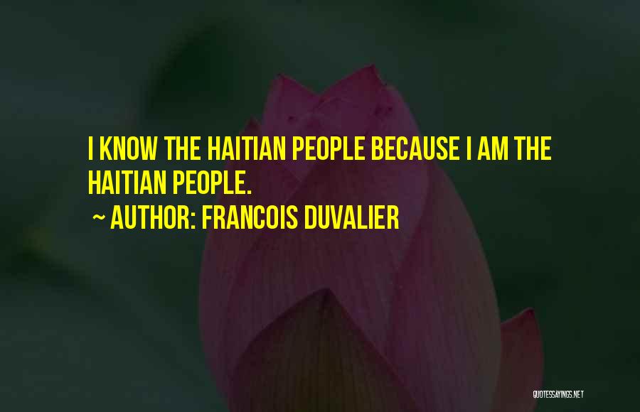 Francois Duvalier Quotes 1169314
