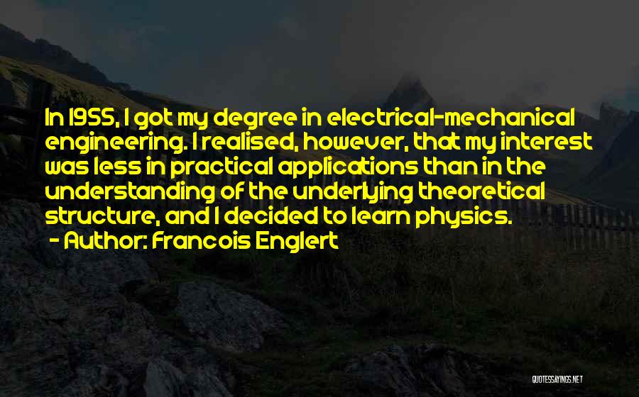 Francois Englert Quotes 1892895