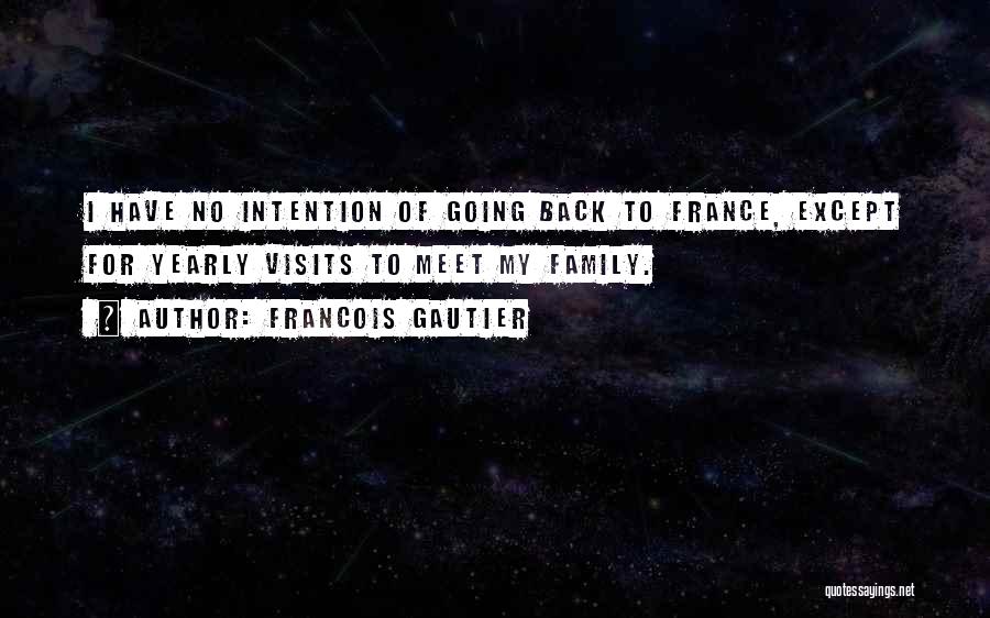 Francois Gautier Quotes 1907140