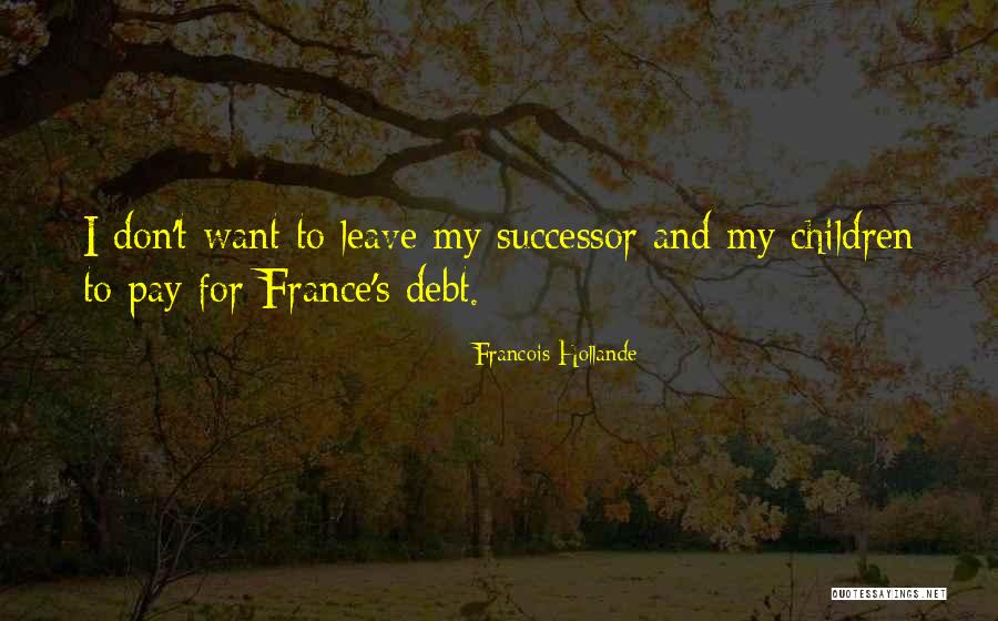 Francois Hollande Quotes 1616944 Francois Hollande Quotes 1616944