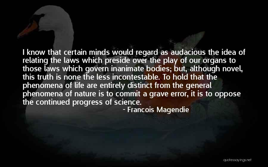 Francois Magendie Quotes 1529338 Francois Magendie Quotes 1529338
