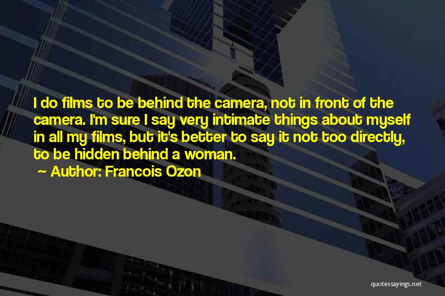 Francois Ozon Quotes 1437641