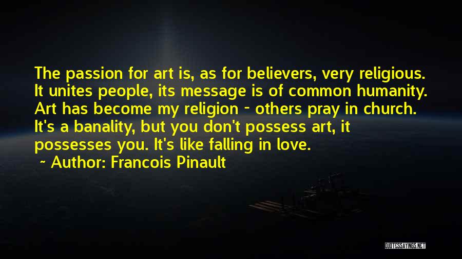 Francois Pinault Quotes 2144406