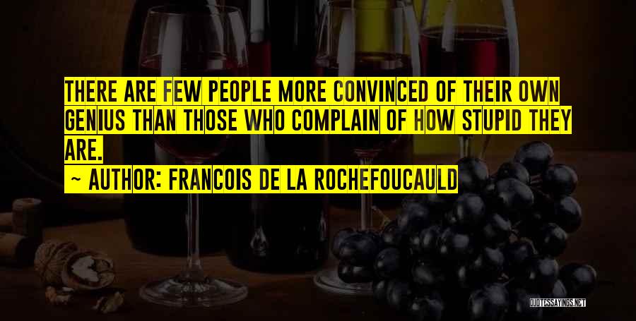 Francois Quotes By Francois De La Rochefoucauld