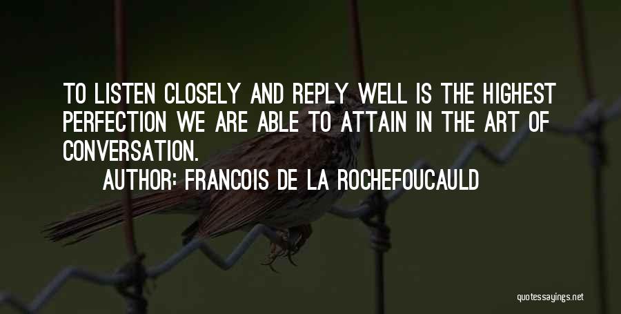 Francois Quotes By Francois De La Rochefoucauld