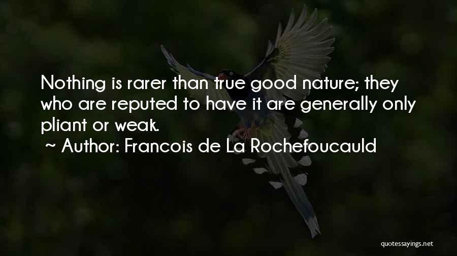 Francois Quotes By Francois De La Rochefoucauld