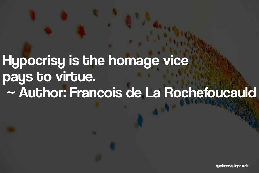 Francois Quotes By Francois De La Rochefoucauld