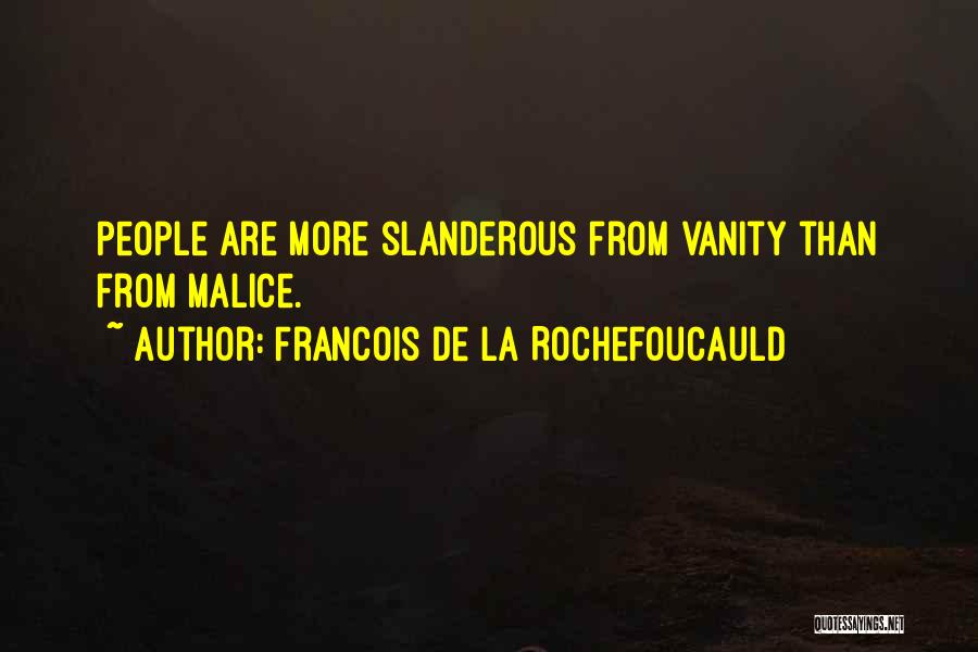 Francois Quotes By Francois De La Rochefoucauld