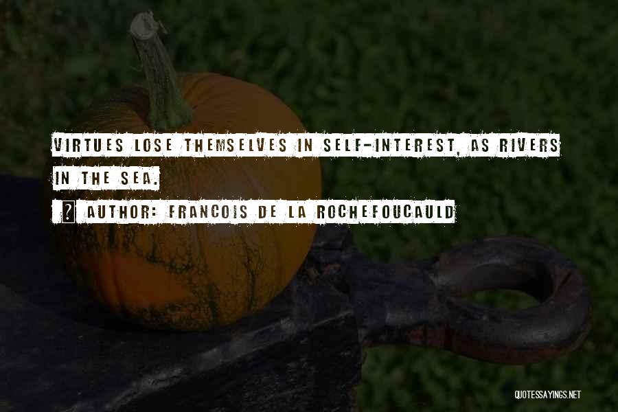 Francois Quotes By Francois De La Rochefoucauld