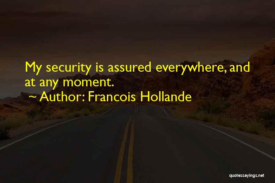 Francois Quotes By Francois Hollande