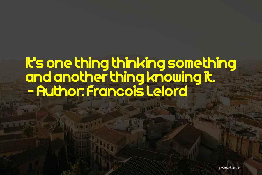 Francois Quotes By Francois Lelord