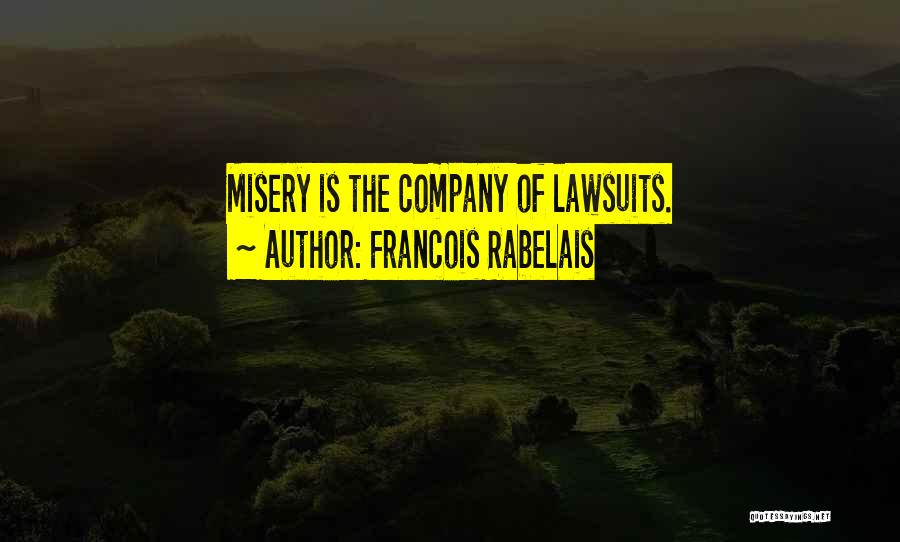 Francois Rabelais Quotes 1267904 Francois Rabelais Quotes 1267904