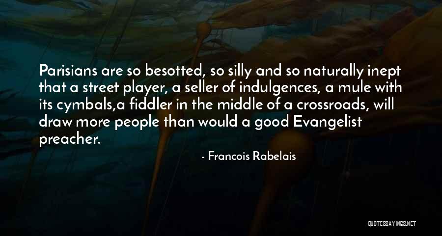 Francois Rabelais Quotes 1284533