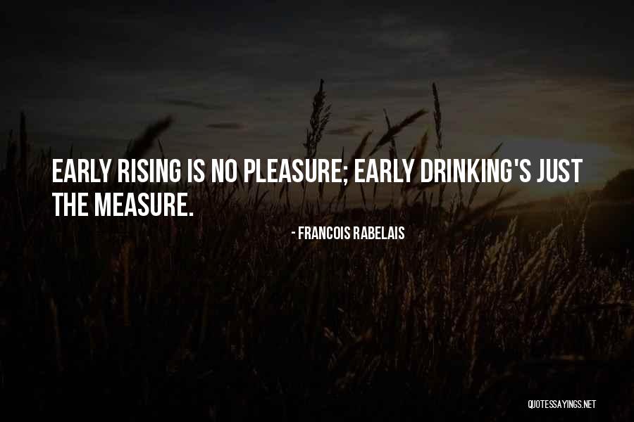 Francois Rabelais Quotes 1763927