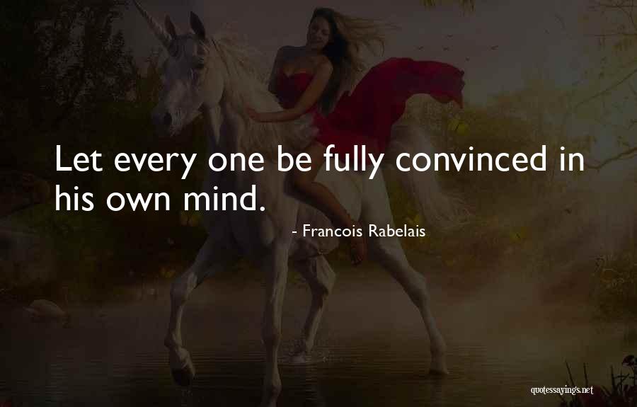 Francois Rabelais Quotes 1794457