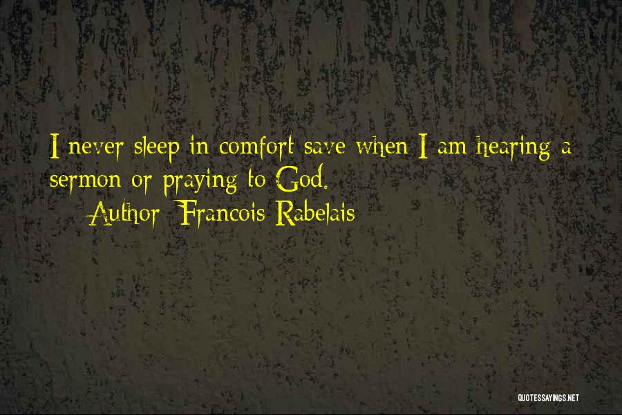 Francois Rabelais Quotes 2053574