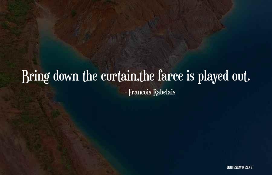 Francois Rabelais Quotes 262839 Francois Rabelais Quotes 262839