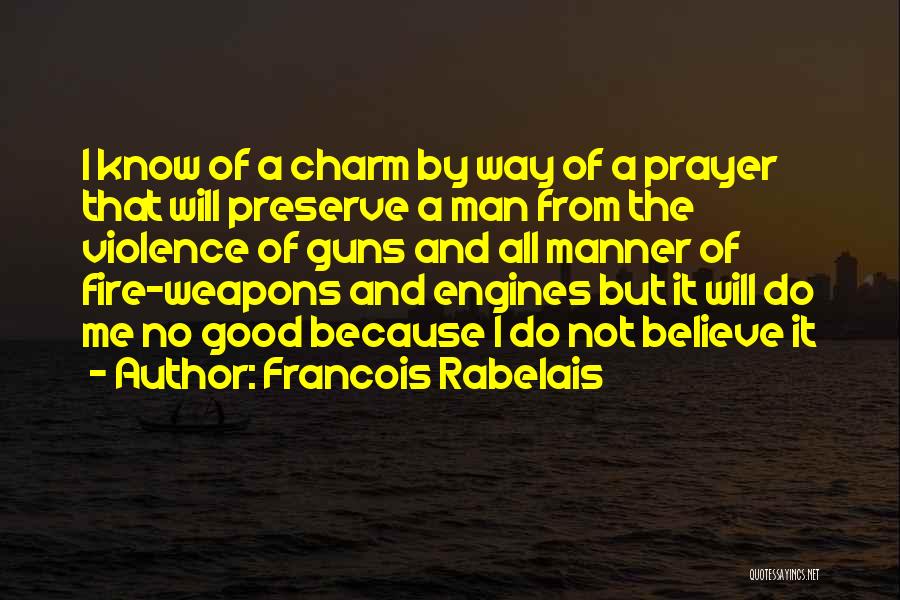 Francois Rabelais Quotes 263846