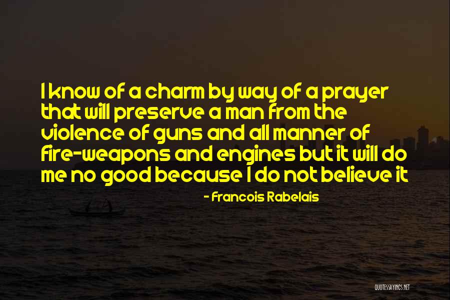 Francois Rabelais Quotes 263846 Francois Rabelais Quotes 263846