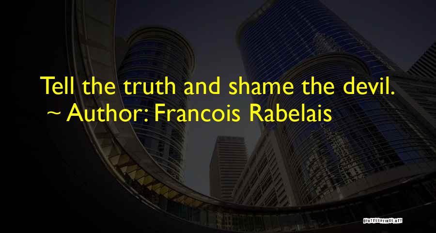 Francois Rabelais Quotes 606774