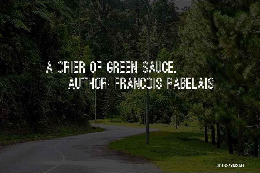 Francois Rabelais Quotes 707683
