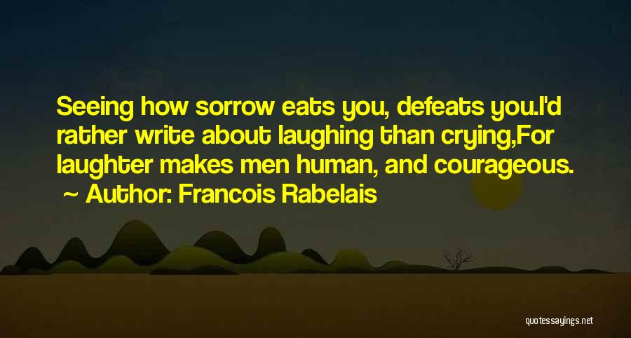 Francois Rabelais Quotes 712320 Francois Rabelais Quotes 712320