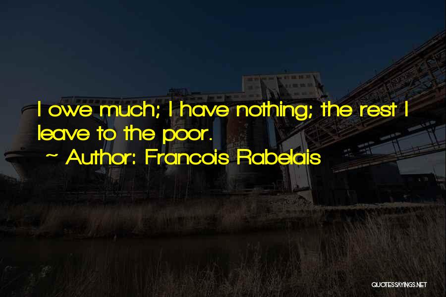 Francois Rabelais Quotes 967572