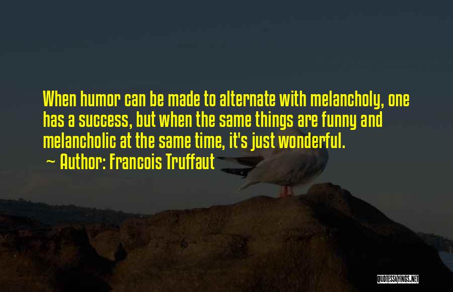 Francois Truffaut Quotes 1275152