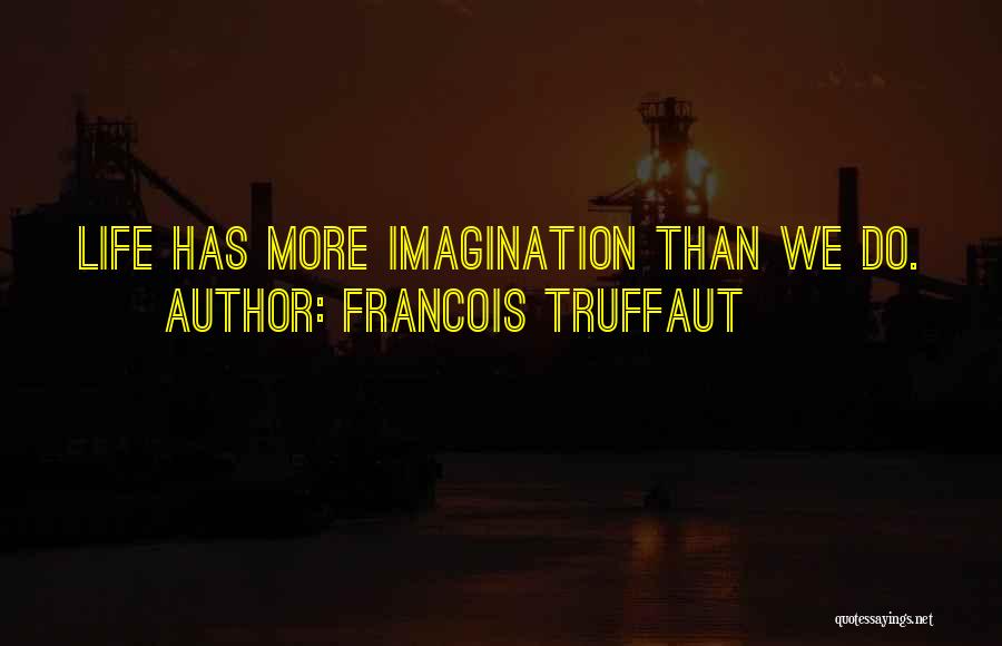 Francois Truffaut Quotes 159180