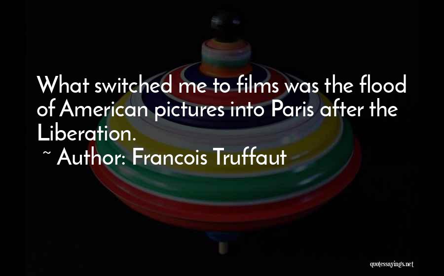 Francois Truffaut Quotes 1726995