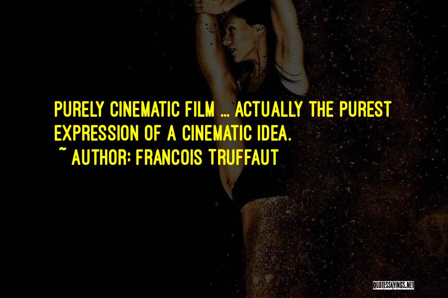 Francois Truffaut Quotes 2043412