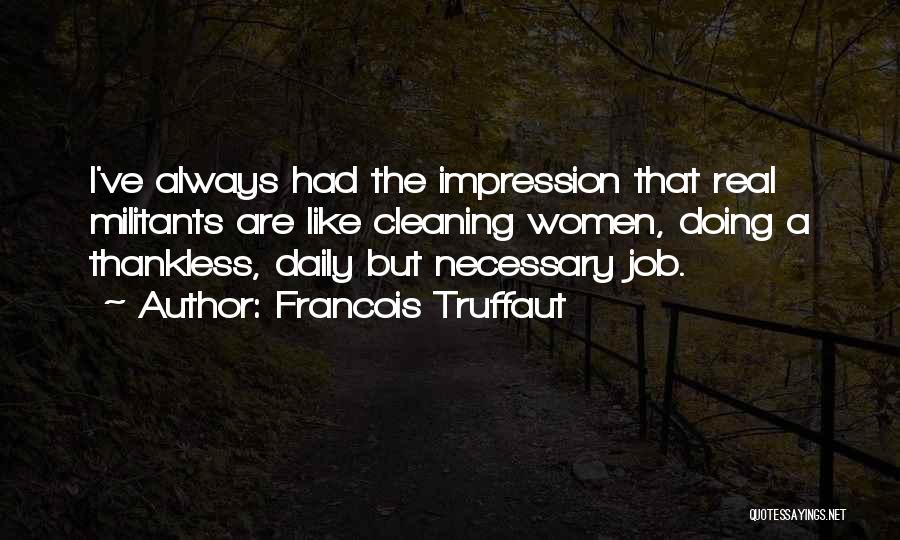 Francois Truffaut Quotes 2170307