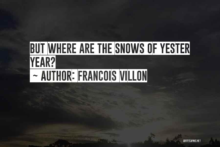Francois Villon Quotes 2040951