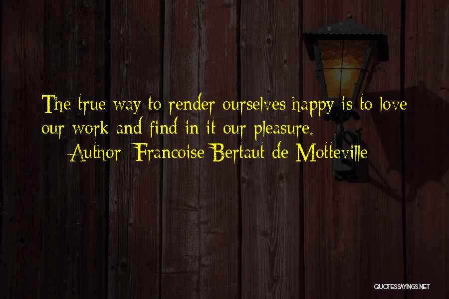 Francoise Bertaut De Motteville Quotes 1123070