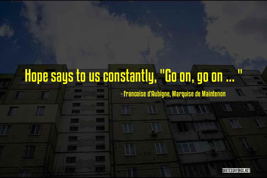 Francoise D'Aubigne, Marquise De Maintenon Quotes 2151068