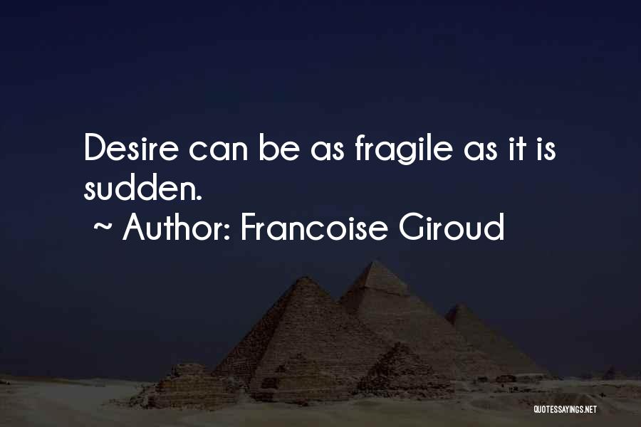 Francoise Giroud Quotes 1014957