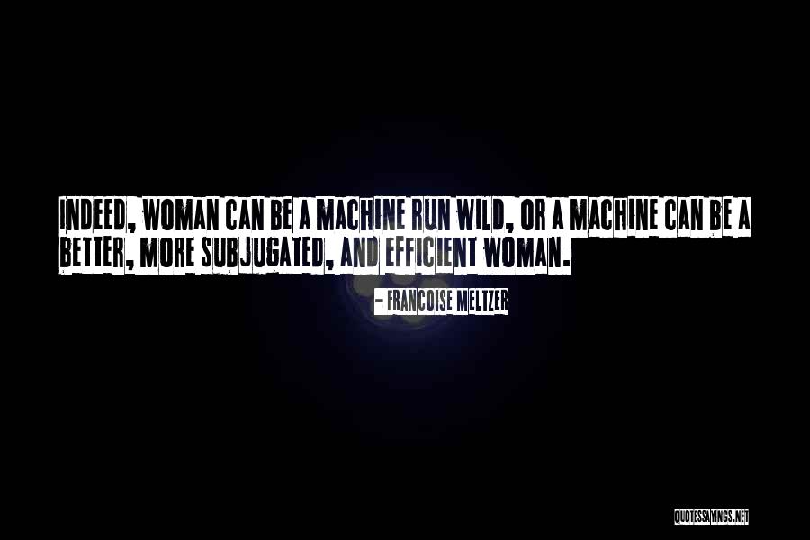 Francoise Meltzer Quotes 1008299 Francoise Meltzer Quotes 1008299