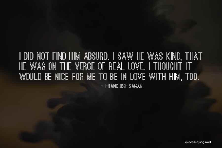 Francoise Sagan Quotes 2224908