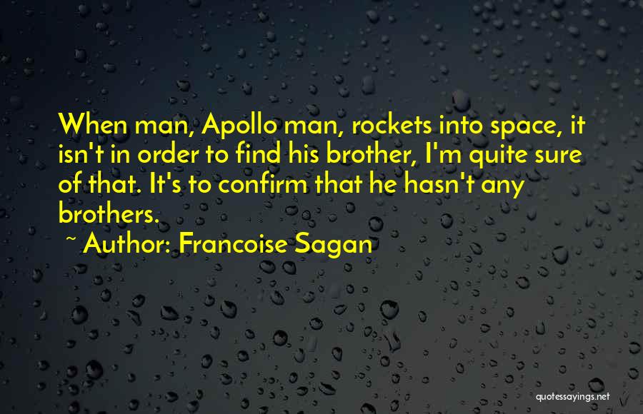 Francoise Sagan Quotes 907325